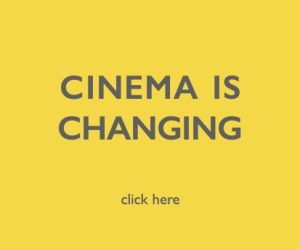 A yellow box titled Cinema is changing